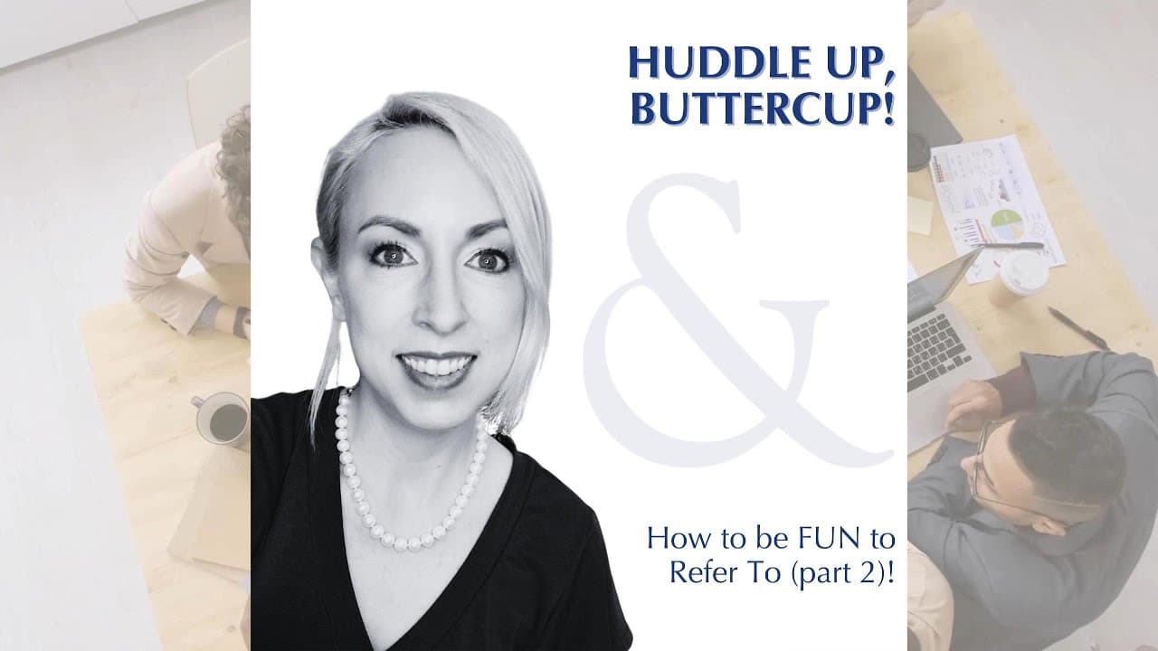 Huddle Up, Buttercup episode: How to Be Fun to Refer To Part 2